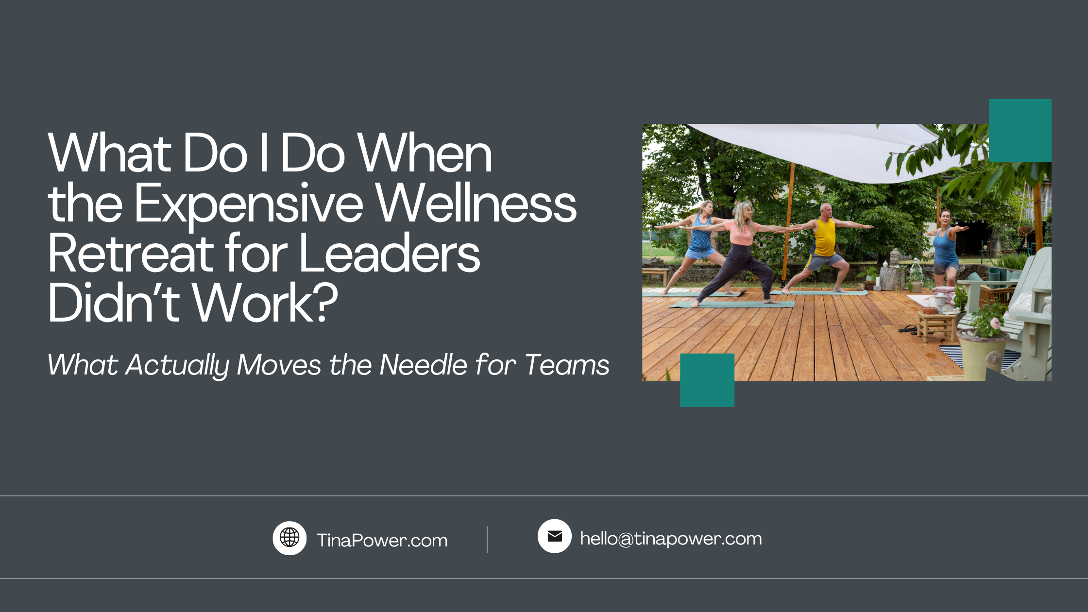 What Do I Do When the Expensive Wellness Retreat for Leaders Didn’t Work?What Actually Moves the Needle for Teams