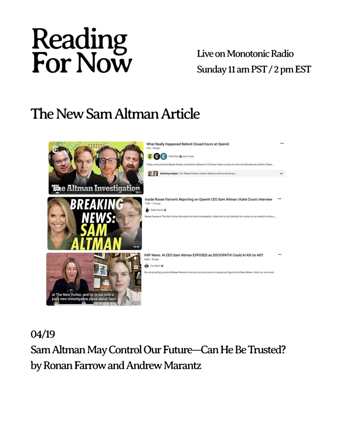 Ronan Farrow wrote a piece about Sam Altman and he really wants you to read it. Today&rsquo;s episode we will be reading, &ldquo;Sam Altman May Control Our Future&mdash; Can He Be Trusted?&rdquo; a behemoth investigative piece published last week in 