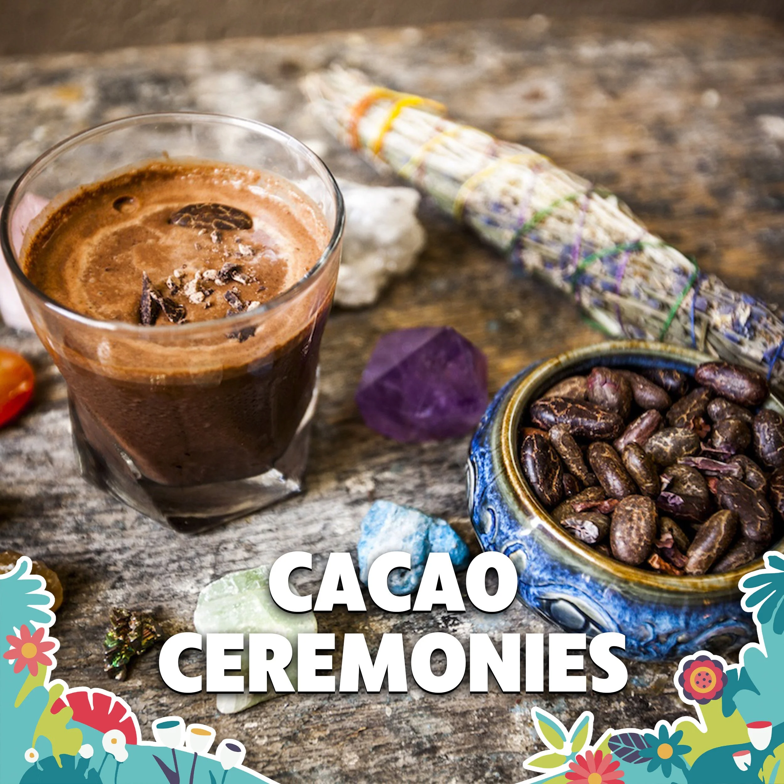 CACAO CEREMONY