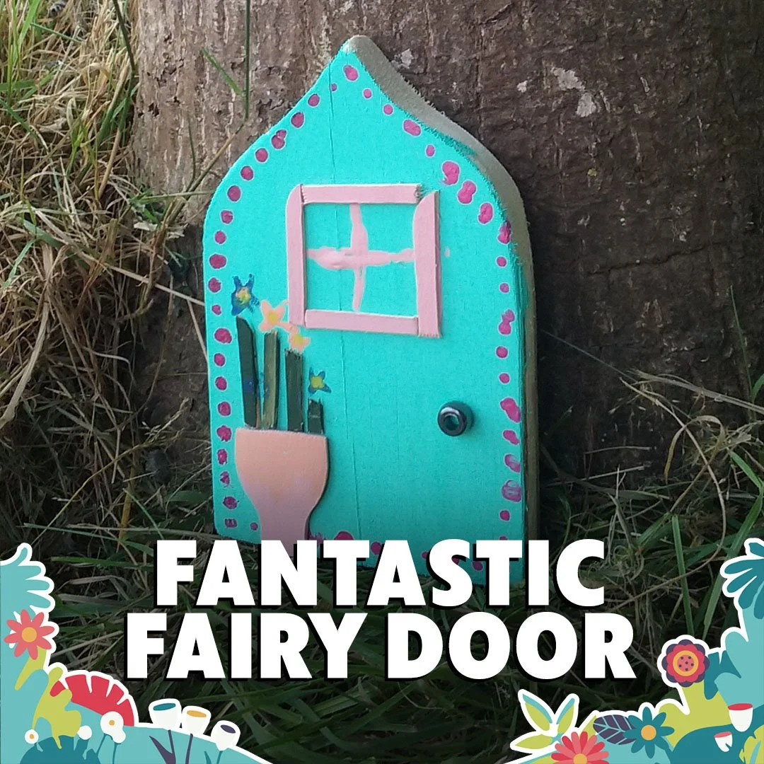 DECORATE YOUR OWN FANTASTIC FAIRY DOOR