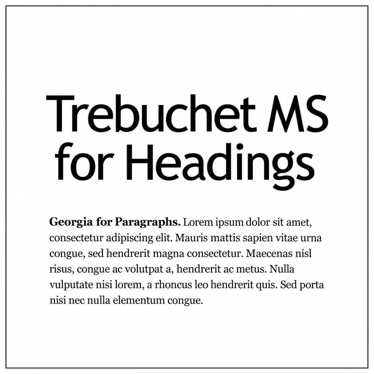 Trebuchet MS and Georgia font pairing sample in black text on a white background