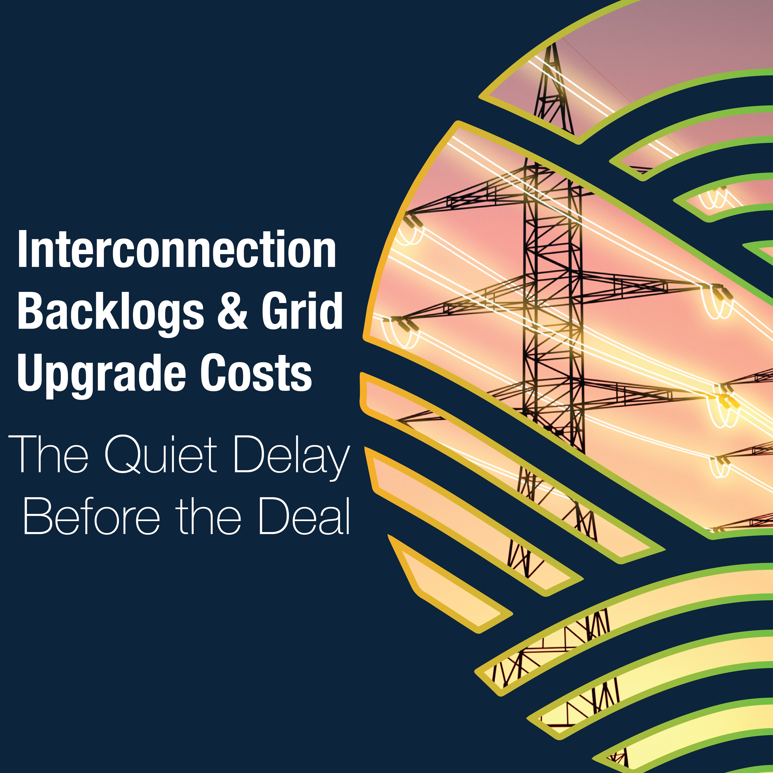 INTERCONNECTION BACKLOGS &amp; GRID UPGRADE COSTS