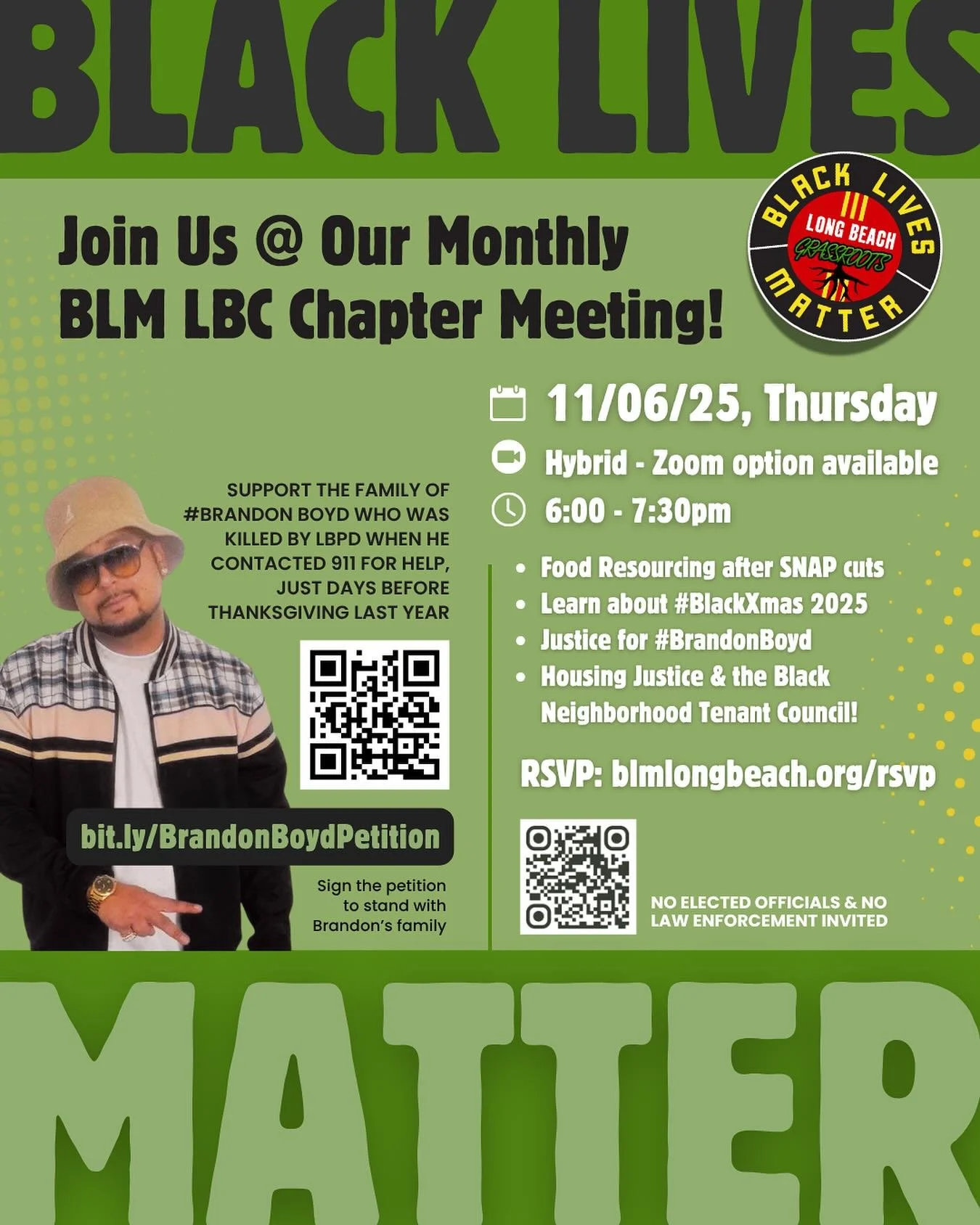 Invite a friend and come to our monthly Thursday BLM Long Beach Chapter Meeting!
This will be a hybrid meeting for those who can’t attend in person. A light dinner will be provided.
This month we meet on:
Thursday 11/06/25 
from 6:00pm - 7:3