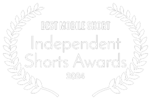 BEST MOBILE SHORT - Independent Shorts Awards - 2024