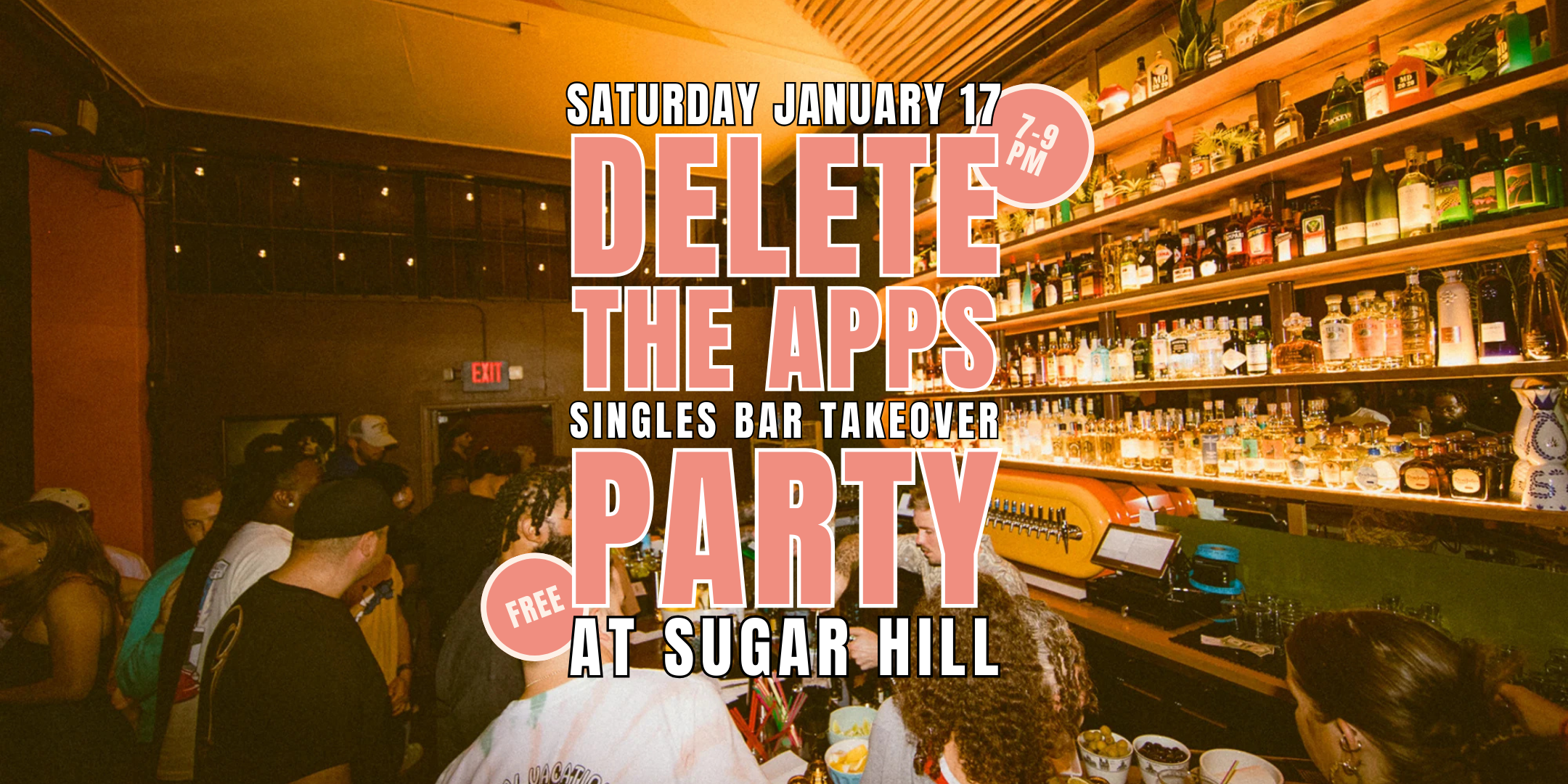 Delete the Apps | Free Singles Party | at Sugar Hill | 21+