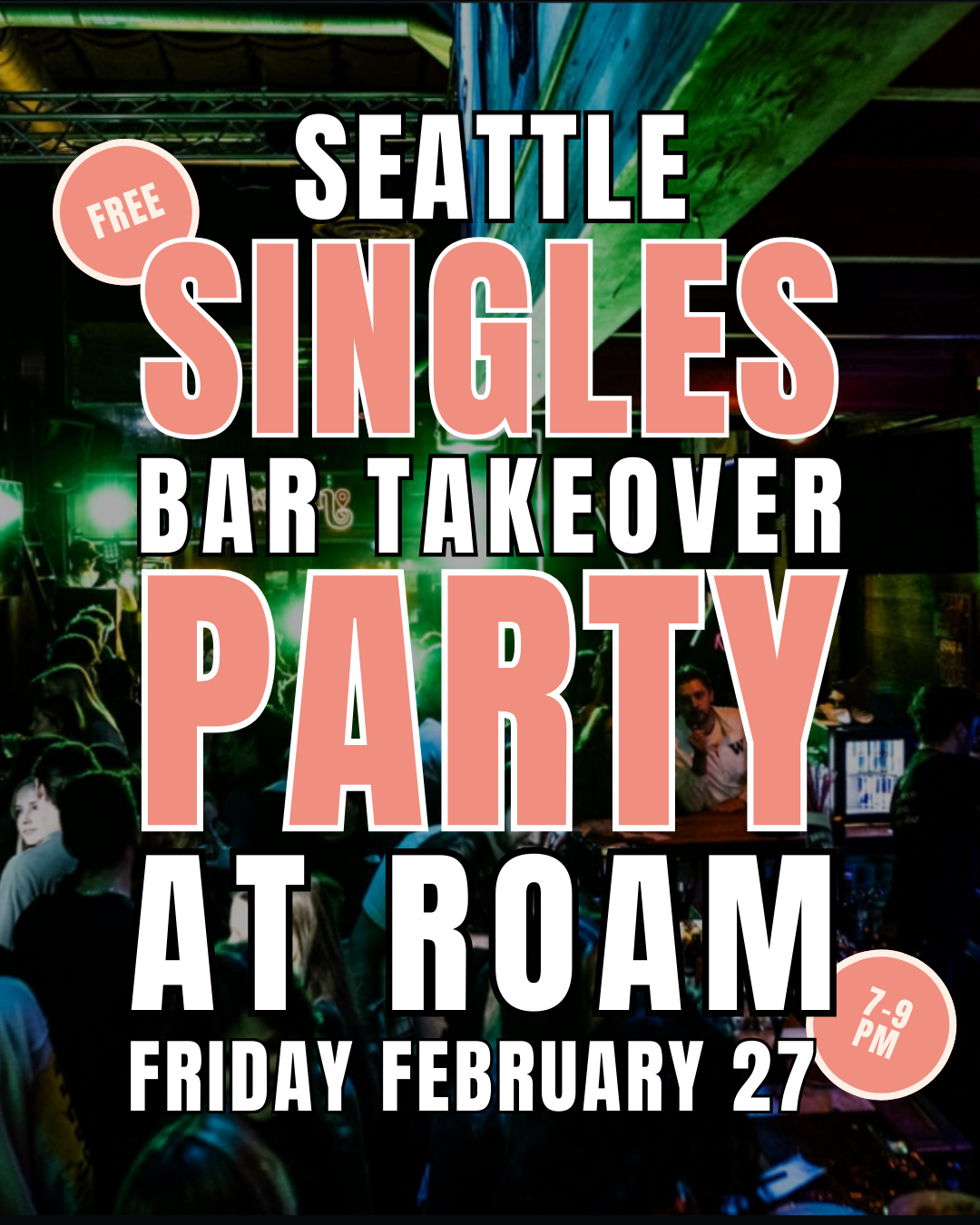 Delete the Apps | Free Singles Party | at Roam | 21+