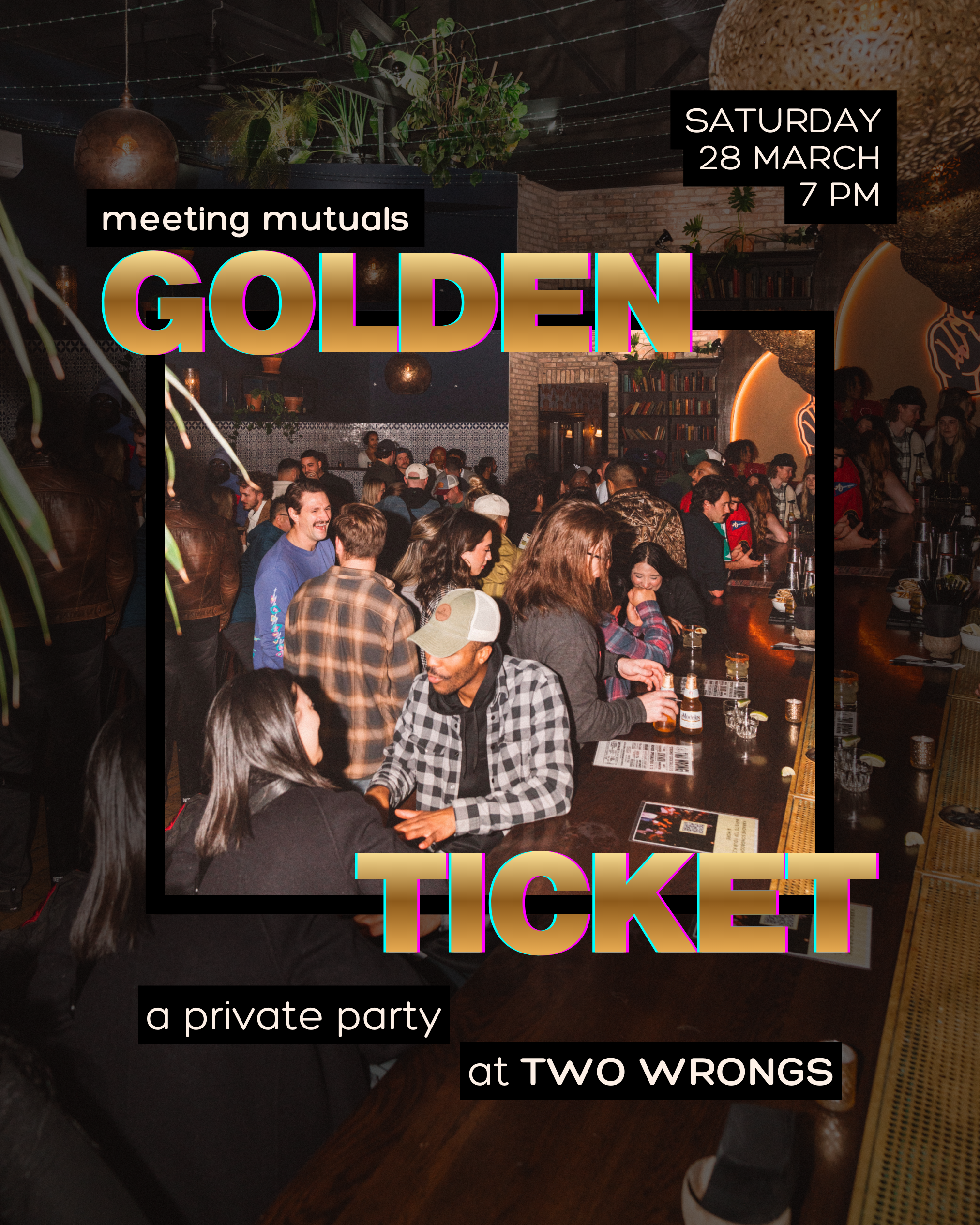 Golden Ticket Party | at Two Wrongs | 21+