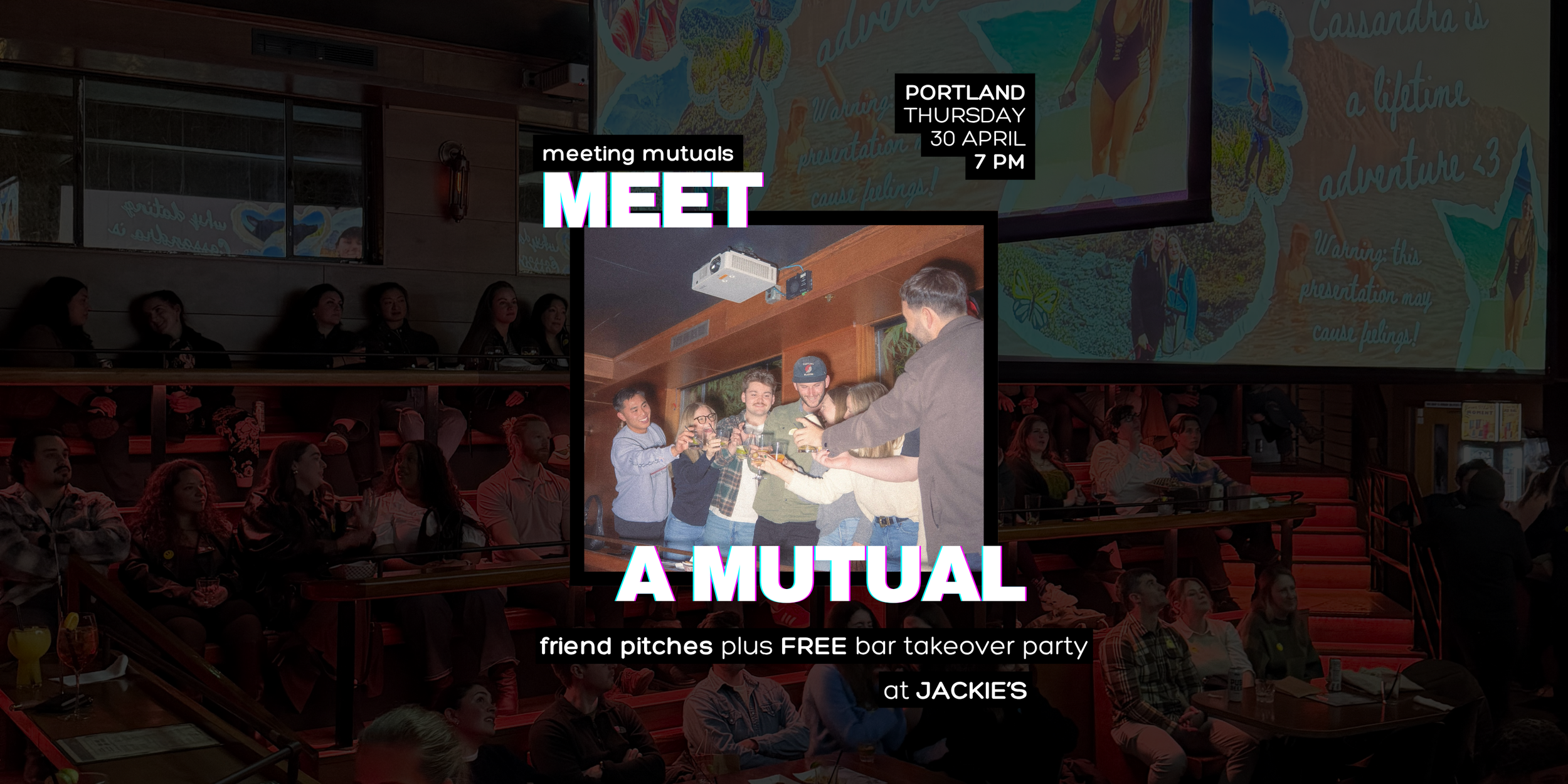 PORTLAND | Meet a Mutual Presentations plus Bar Takeover Party | at Jackie's | Free