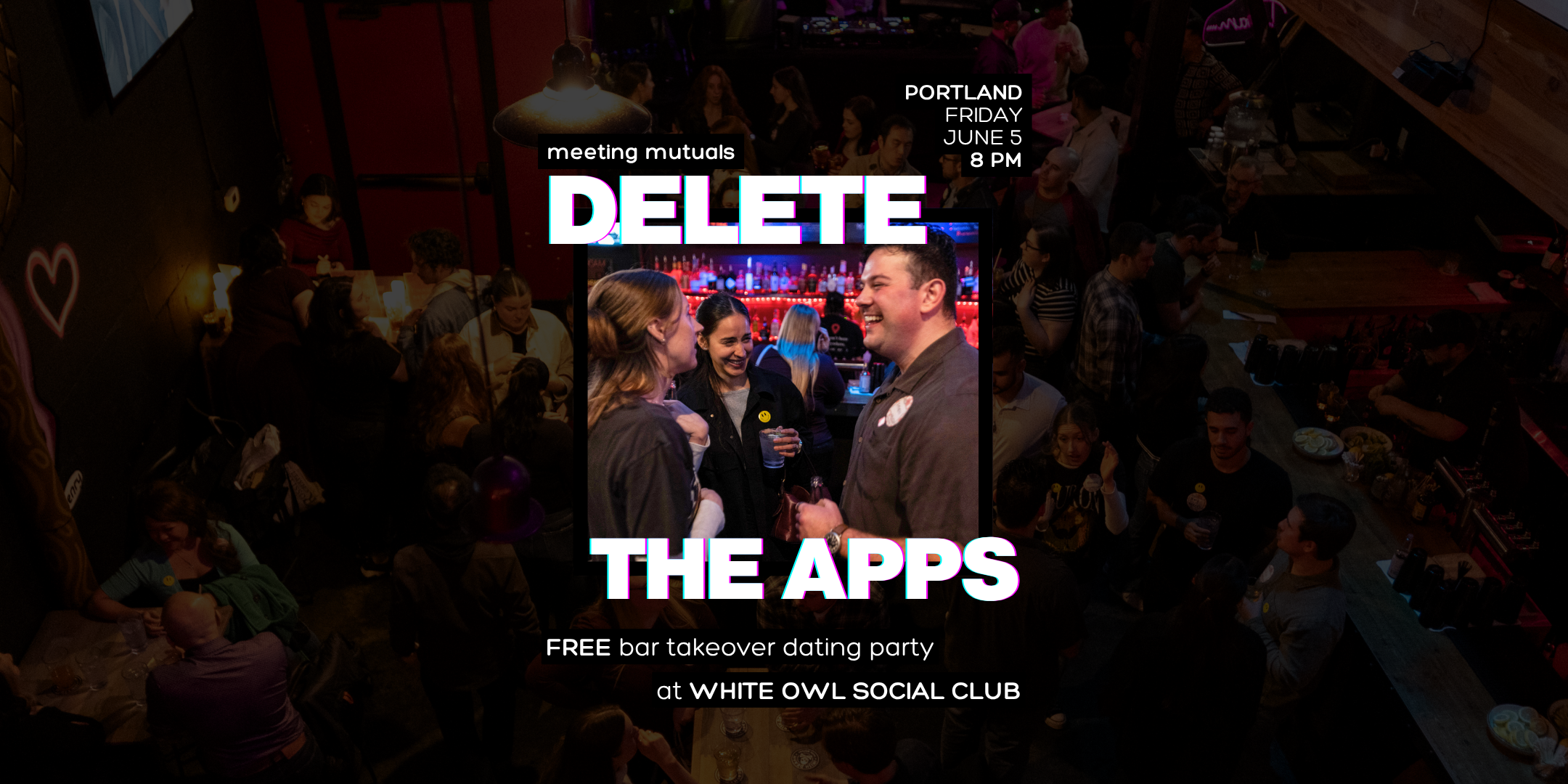 PORTLAND | Free Bar Takeover Dating Party | at White Owl Social Club | 21+