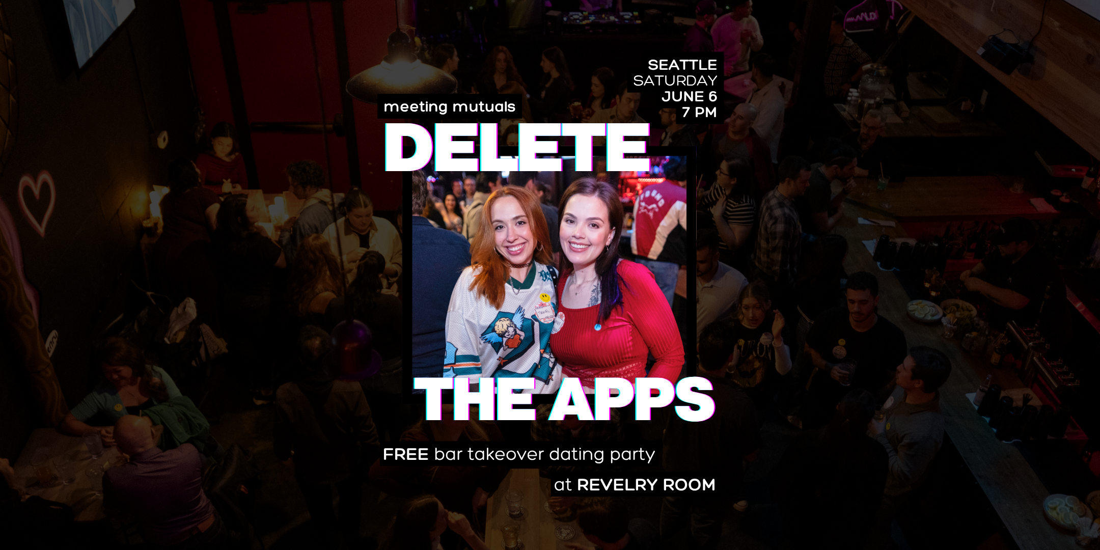 SEATTLE | Free Bar Takeover Dating Party | at Revelry Room | 21+