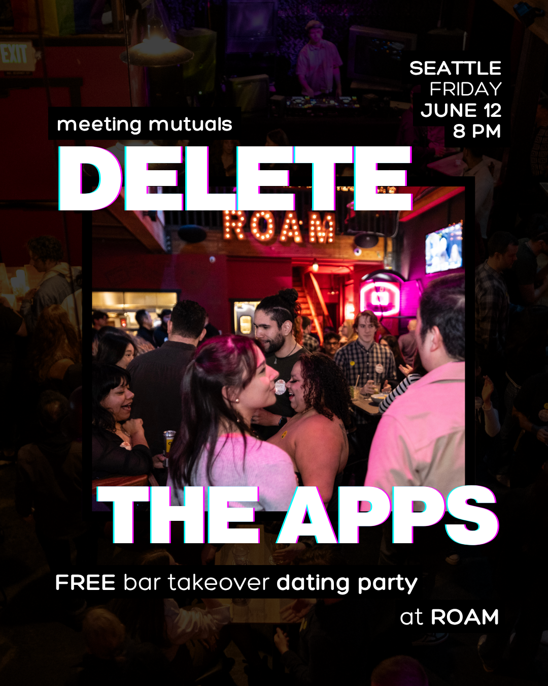 SEATTLE | Free Bar Takeover Dating Party | at Roam | 21+
