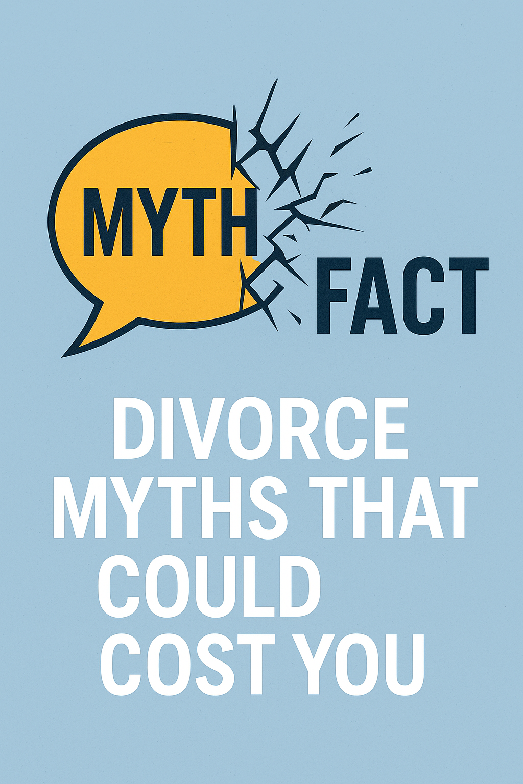 Divorce Myths that Could Cost You: What New York Families Need to Know
