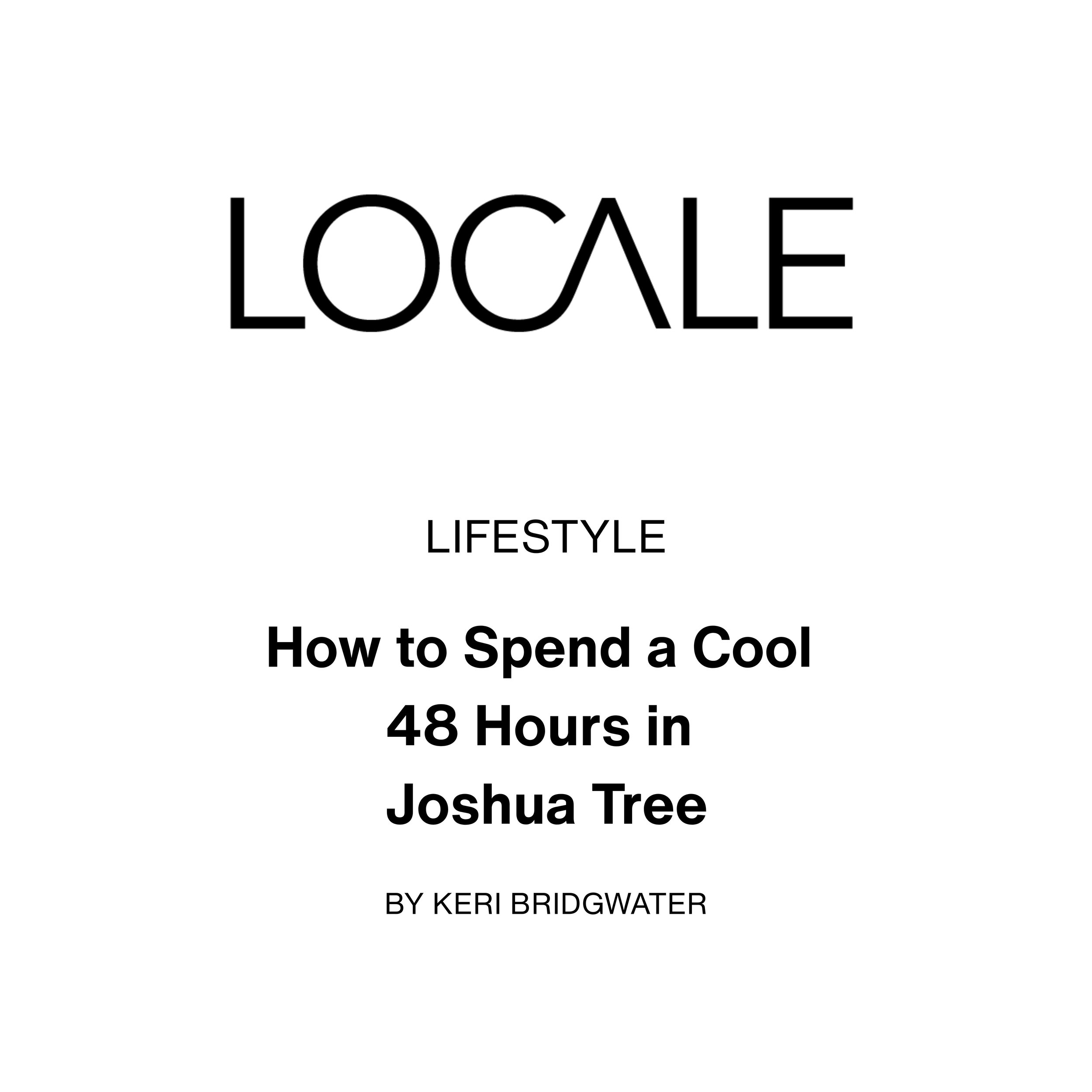 Locale / How to Spend a Cool 48 Hours in Joshua Tree