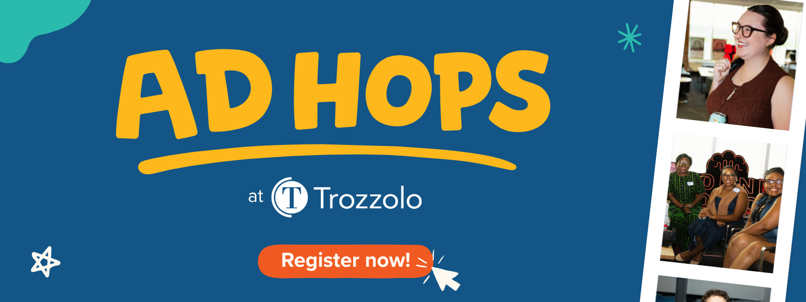 Ad Hops at Trozzolo Communications Group - August 12, 2026. Register now!