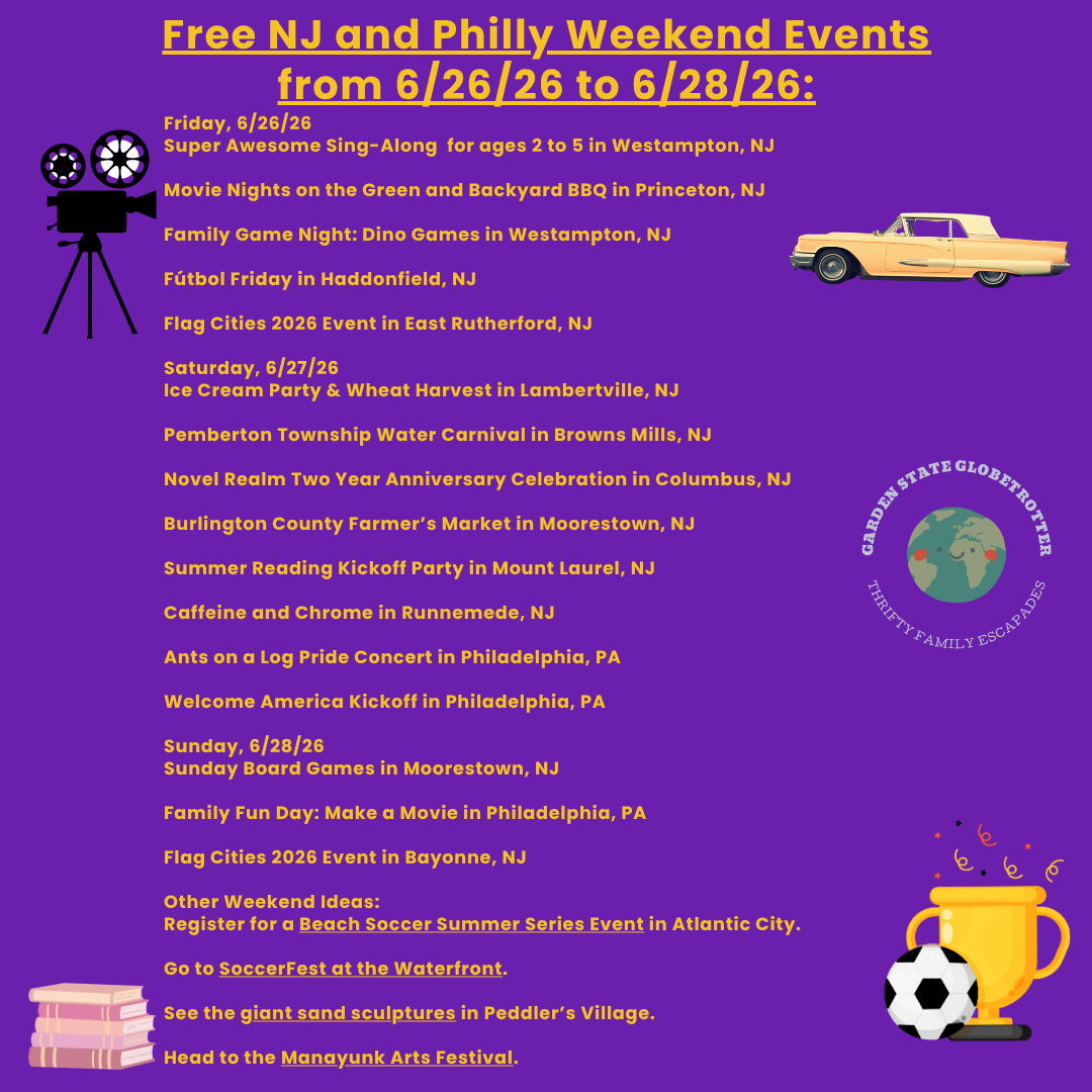 Free NJ and Philly Weekend Events from 6/26/26 to 6/28/26 — Garden ...