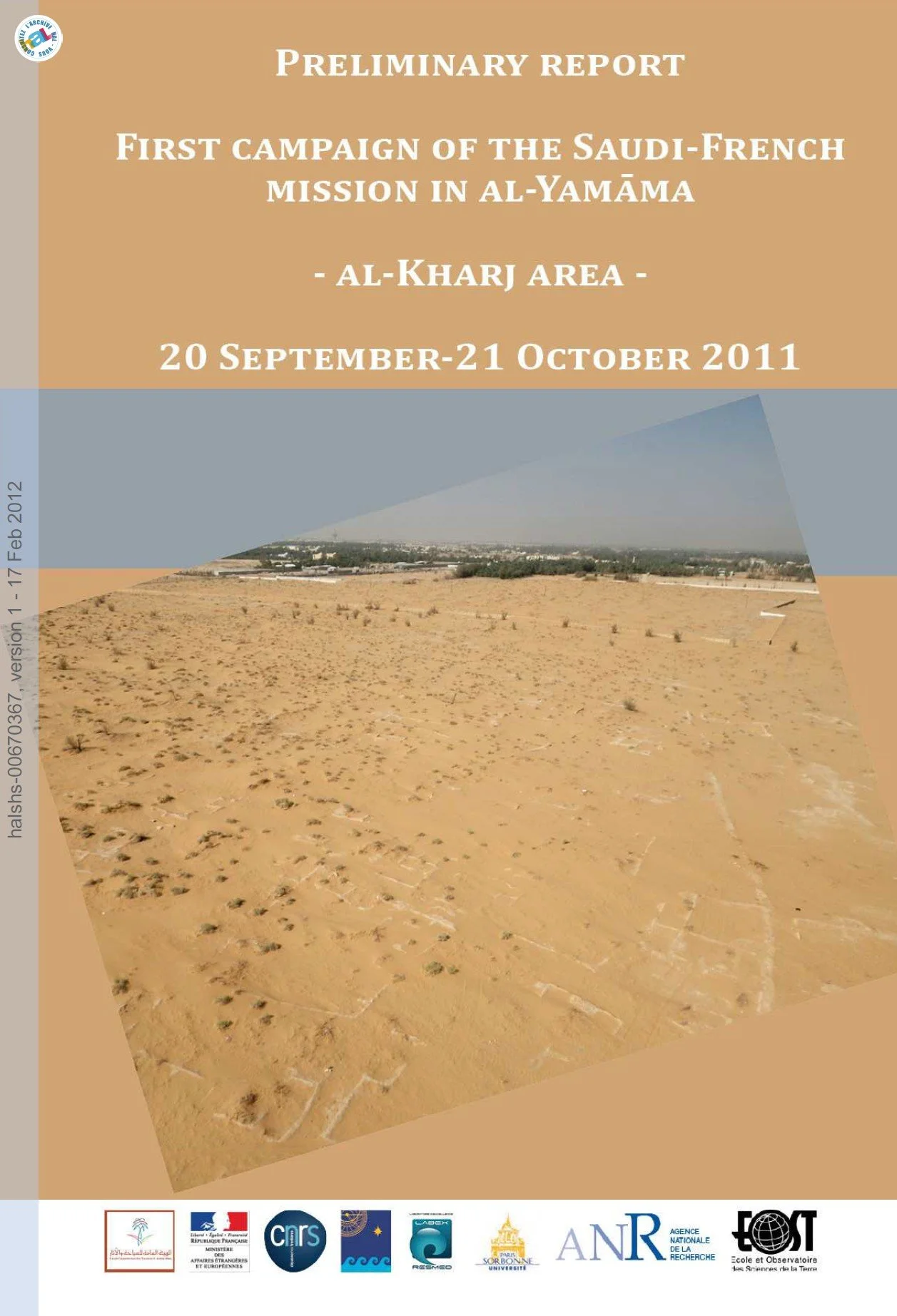 First campaign of the Saudi-French mission in al-Yamāma, al-Kharj area. Preliminary report, 20 September – 21 October 2011.