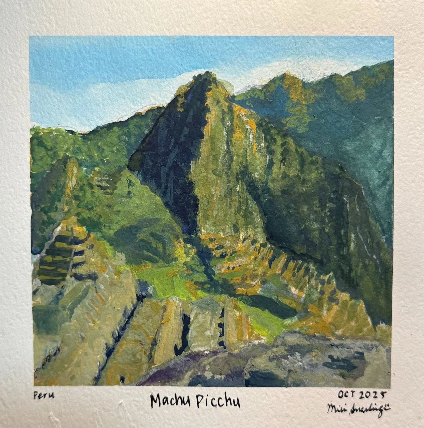 Machu Picchu 
Sacred Valley of Peru 
Medium: Watercolor 

To me, life is like doing a 5-day hike to Machu Picchu. 
Even when you are faced with the biggest physical and mental challenges of your life, when you&rsquo;ve lost your breath and your legs 