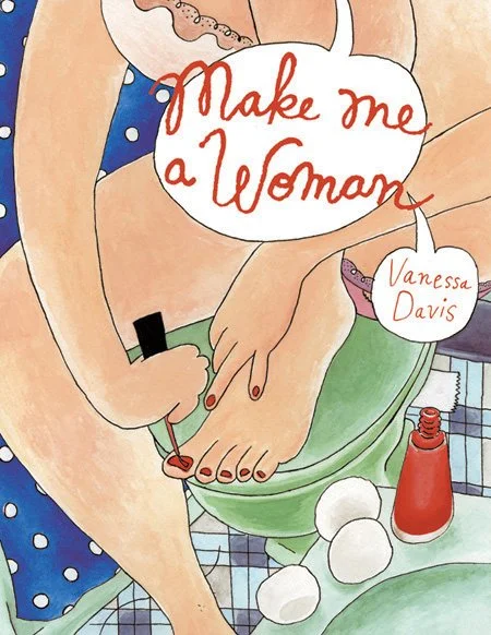 Vanessa.Davis-MakeMeAWoman.jpg