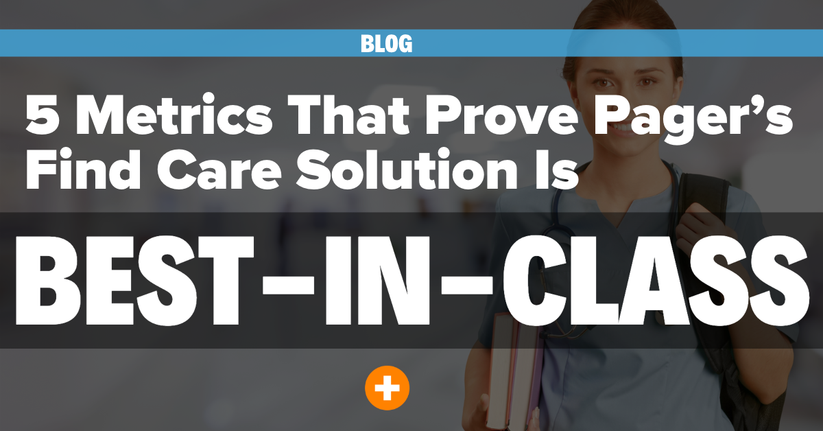 5 Metrics that Prove Pager’s Find Care Solution is Best-In-Class
