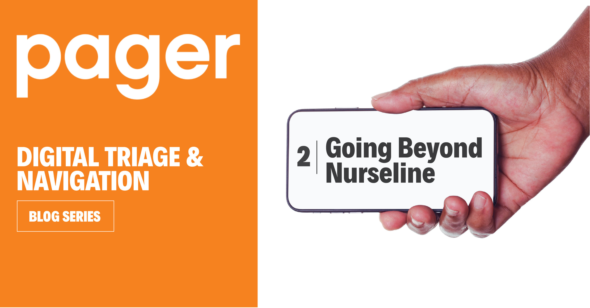 Going Beyond Nurseline: How always-on digital triage navigates members to the right care at the right time 