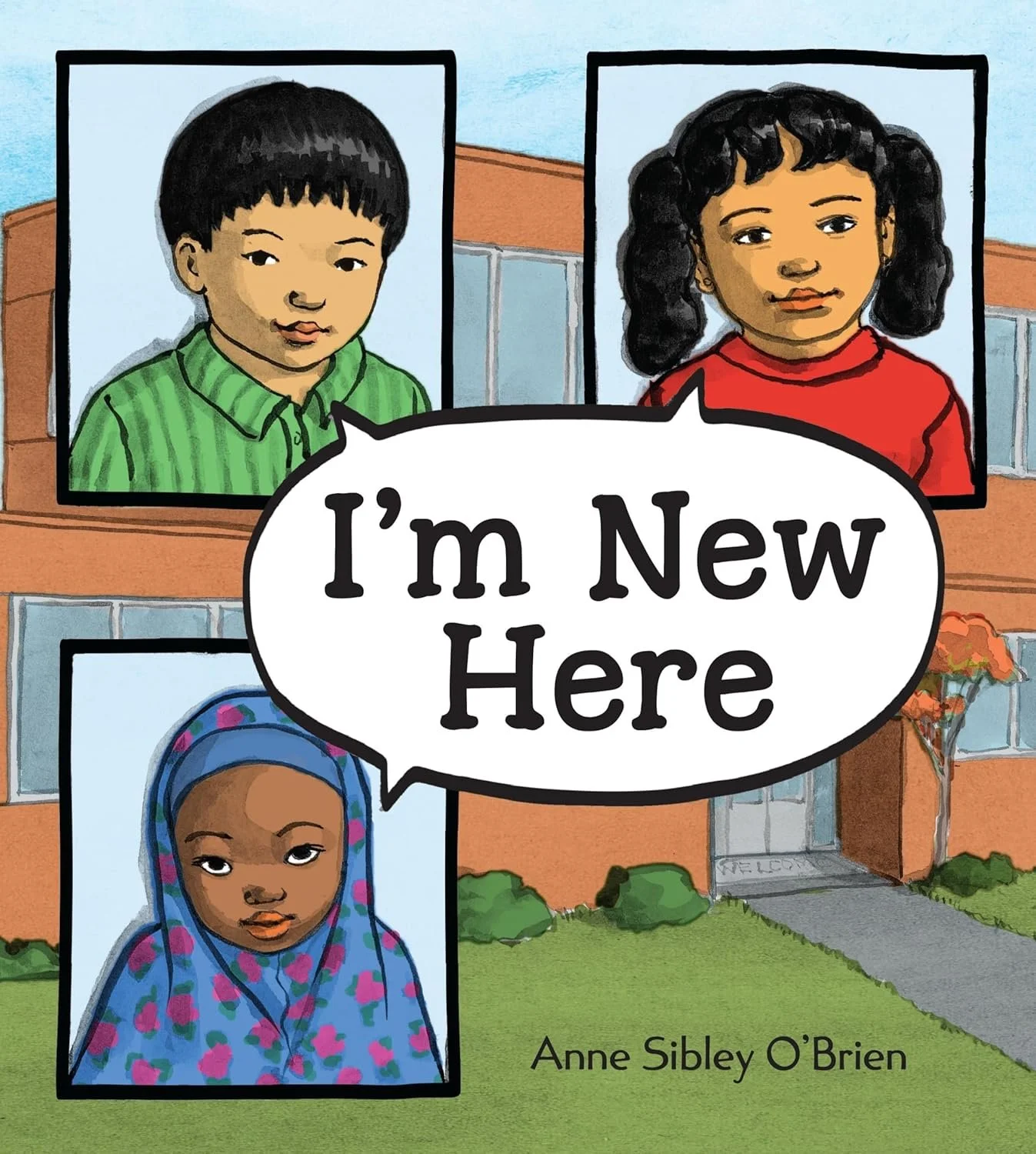   I'm New Here   by Anne Sibley O'Brien