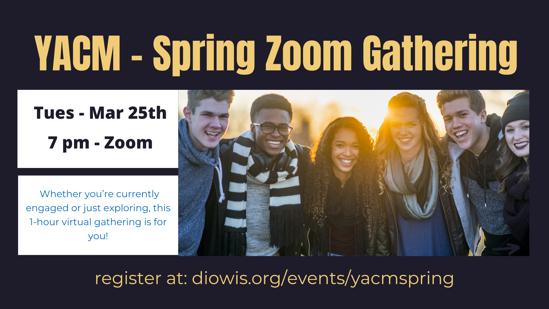 Tuesday March 25 at 7pm on Zoom. Register at diowis.org/events/yacmspring