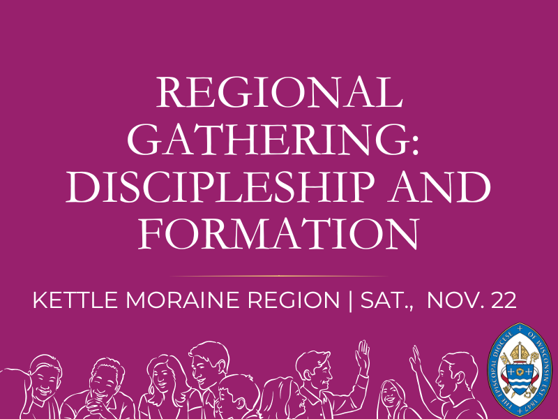 Kettle Moraine Regional Gathering: Discipleship and Formation