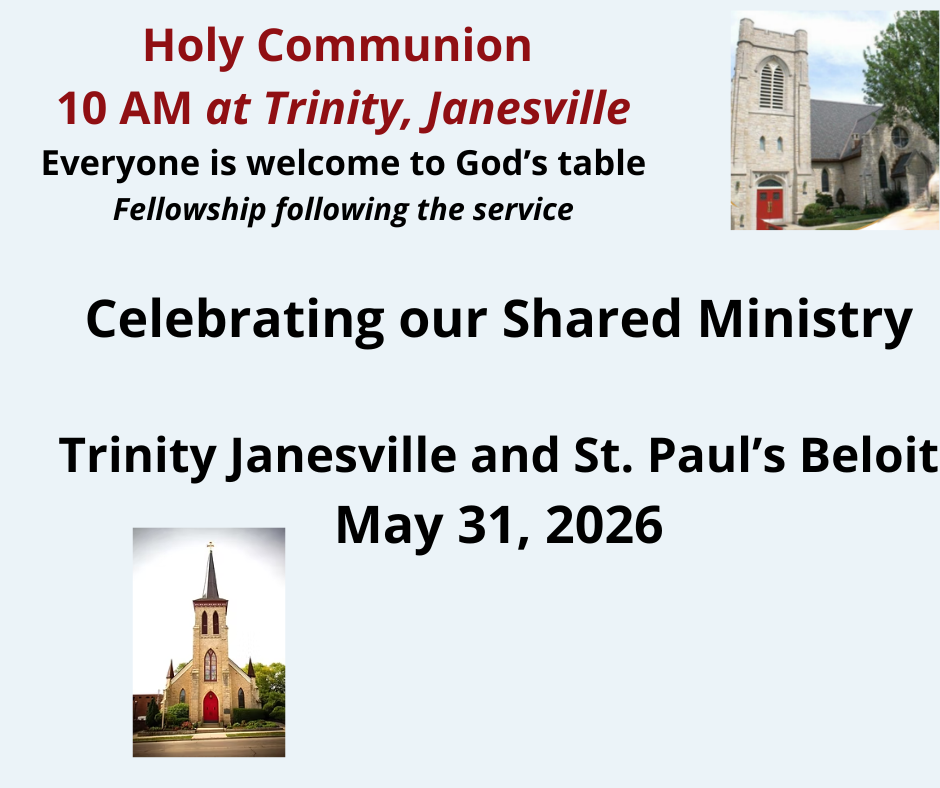 Celebrating Our Shared Ministry: Trinity Janesville & St. Paul’s Beloit