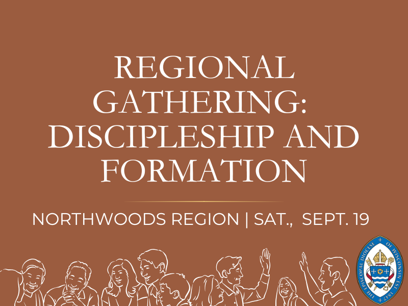 Northwoods Regional Gathering: Discipleship and Formation 