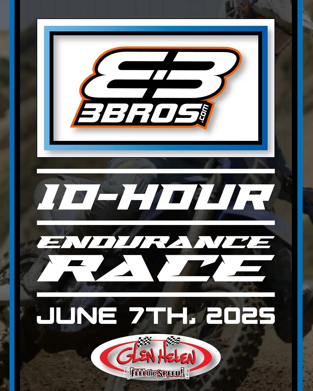 💥THE 3 BROS 10-HOUR IS BACK!💥
Think you can survive 10 straight hours on the roughest, gnarliest course Glen Helen can throw at you? Prove it.
🏁 Team or Ironman. One brutal loop. Zero excuses.
💥 Live lap timing. Full pits. June heat. This is n