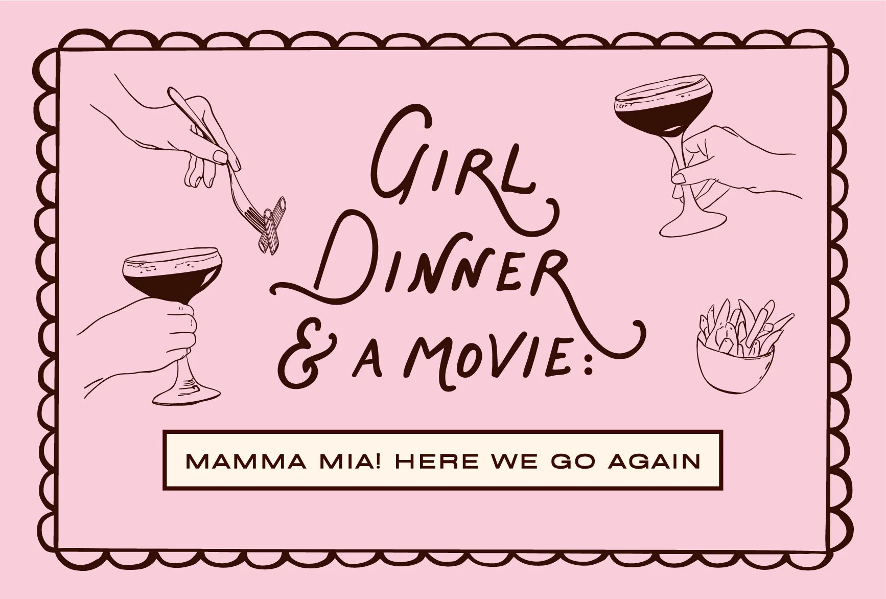 Girl Dinner &amp; a Movie: Mamma Mia! Here We Go Again