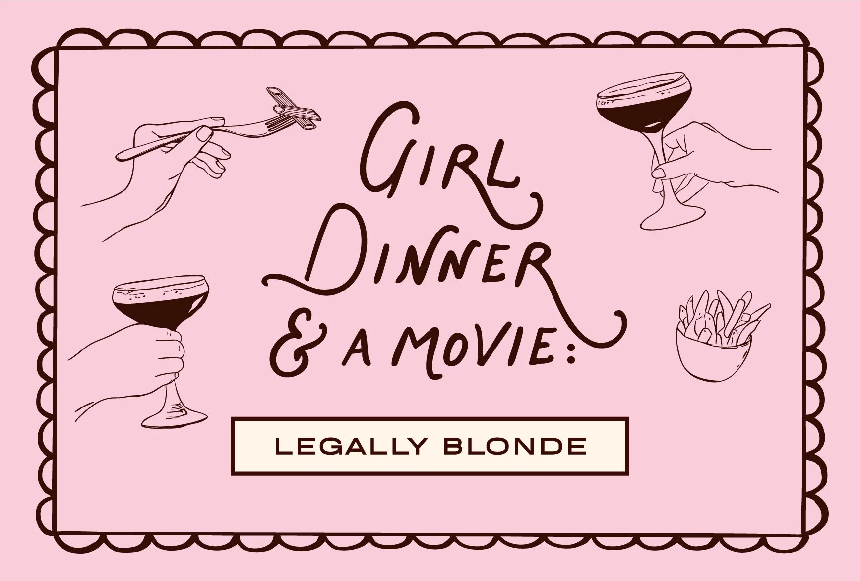 Girl Dinner & a Movie: Legally Blonde