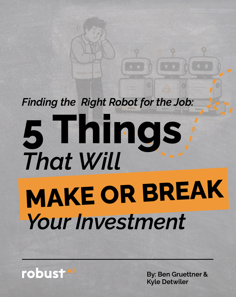 Finding the Right Robot