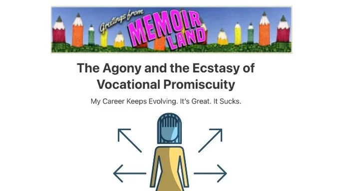 The Agony and the Ecstasy of Vocational Promiscuity