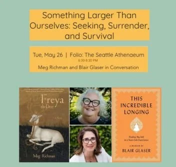 Something Larger Than Ourselves: Seeking, Surrender, and Survival