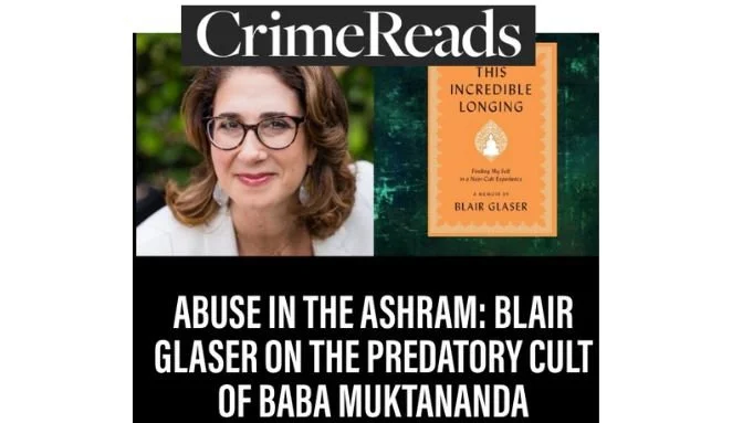 Abuse in the Ashram: Blair Glaser on the Predatory Cult of Baba Muktananda
