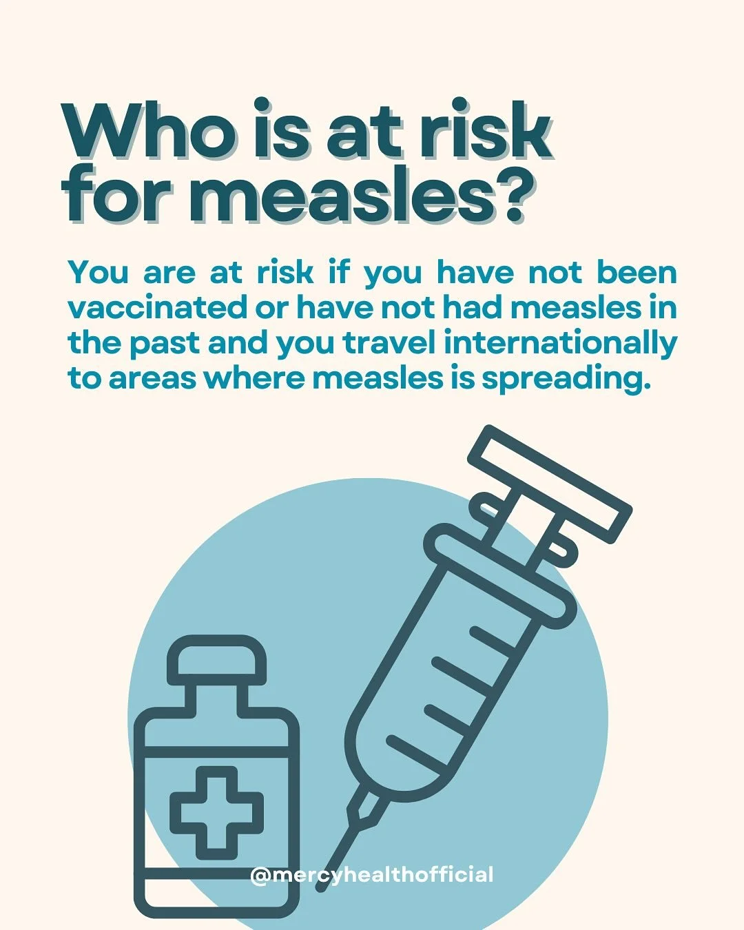 You are at risk for measles if you have not been fully vaccinated or have not had measles in the past, and you travel internationally to areas where measles is spreading. The CDC recommends travelers be fully vaccinated against measles at least 2 wee