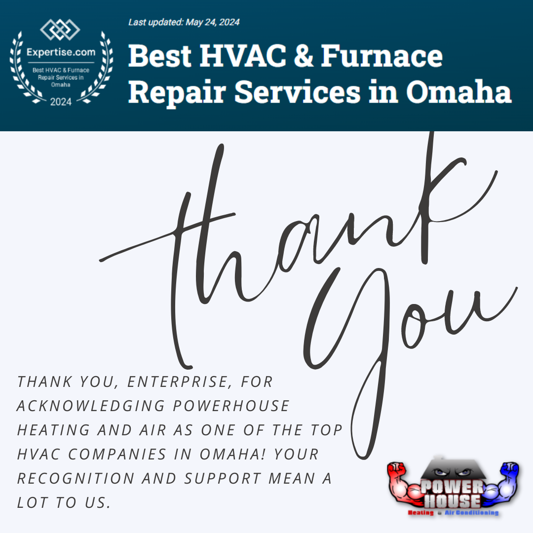 Image featuring a certificate from Expertise.com naming the "Best HVAC & Furnace Repair Services in Omaha" for 2024. Includes a thank you message from Powerhouse Heating and Air, expressing gratitude for the recognition. Accompanied by the Powerhouse Heating and Air logo.