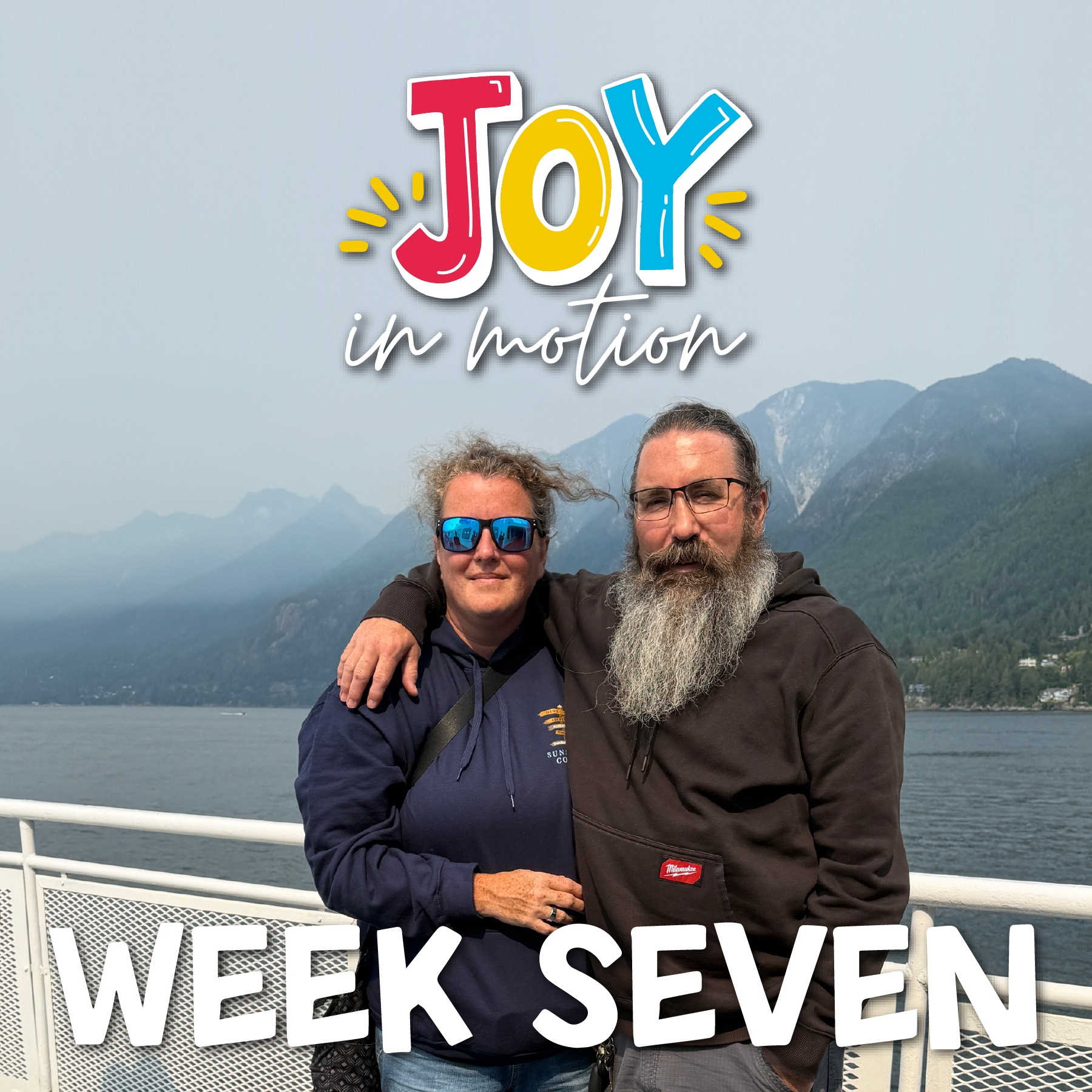 Joy in Motion: WEEK SEVEN