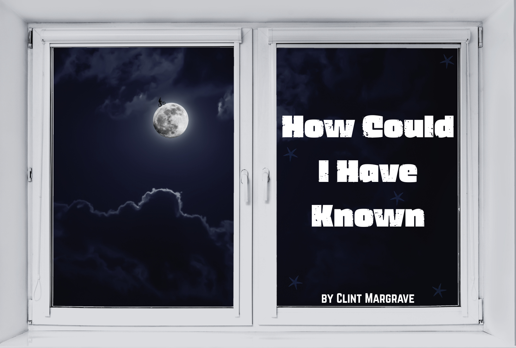 How Could I Have Known