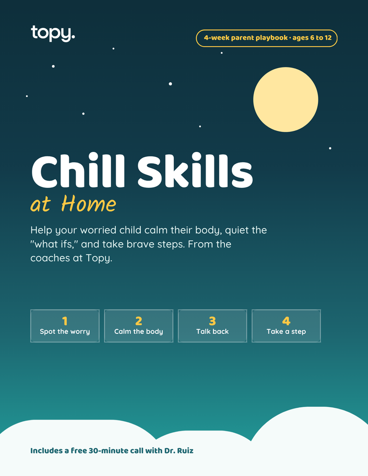 Cover of Chill Skills at Home, a 4-week Topy playbook for worried kids ages 6 to 12