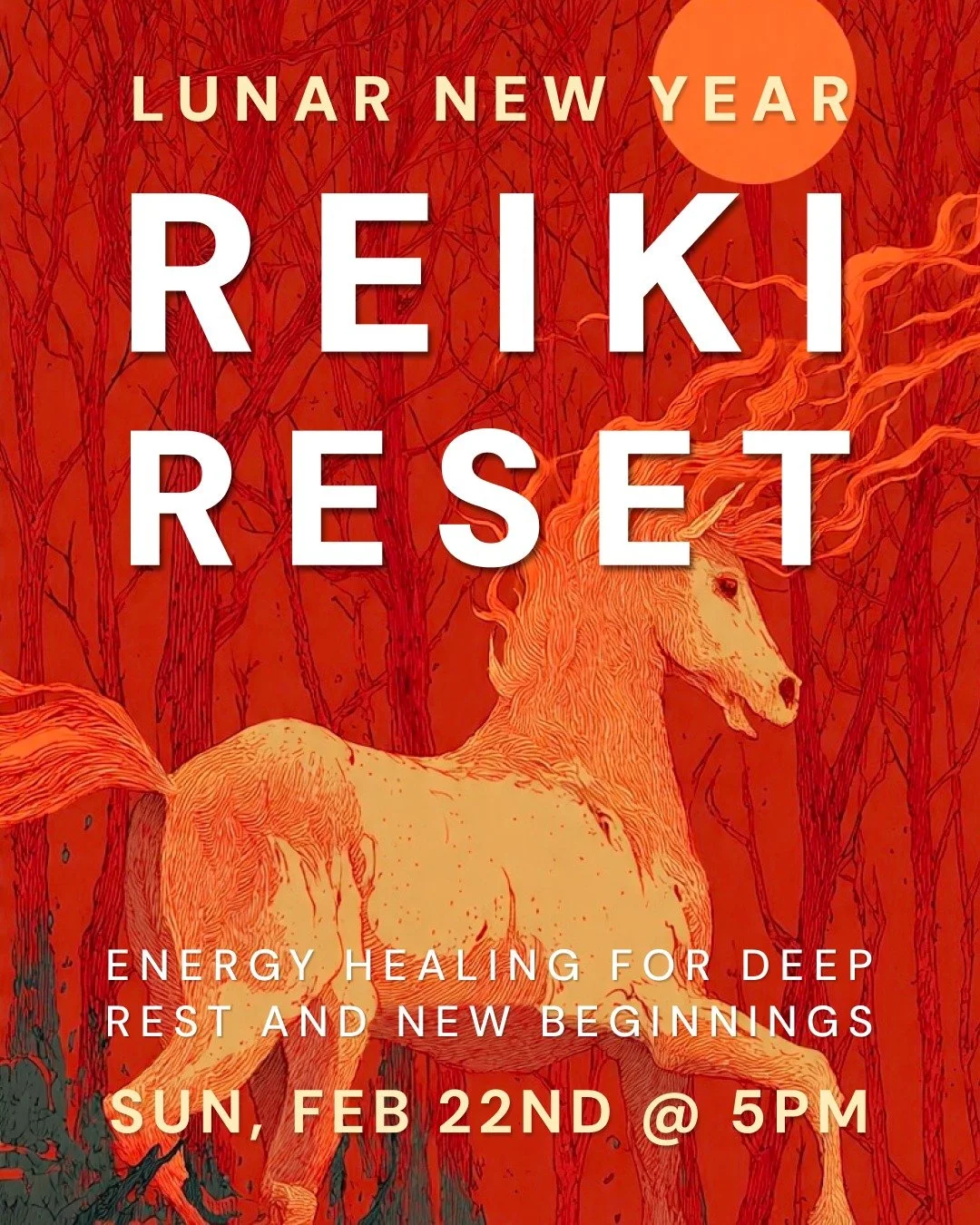 🧧 Join Maggie for a Reiki Reset celebrating Lunar New Year, the year of the Fire Horse, on Sunday, February 22 @ 5-6:30pm!

🎆 We are transitioning from an introspective year of the Wood Snake to a powerful and fast moving year of the Fire Horse. Th