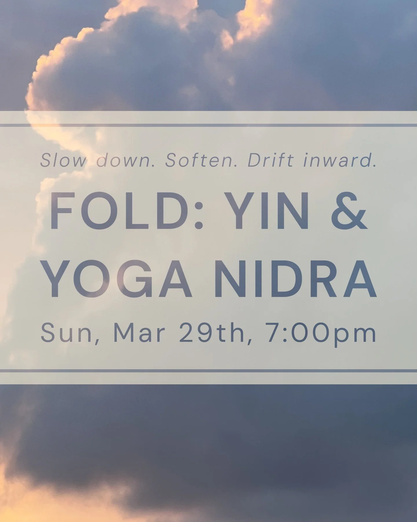 💫 Unwind, restore, and reconnect with yourself in Fold: Yin &amp; Yoga Nidra with Elizabeth.

This special yin-style yoga class blends gentle yin postures with the guided rest of Yoga Nidra.

📅 Sunday, March 29th
⏰ 7:00&ndash;8:15 PM
💛 Open to all
