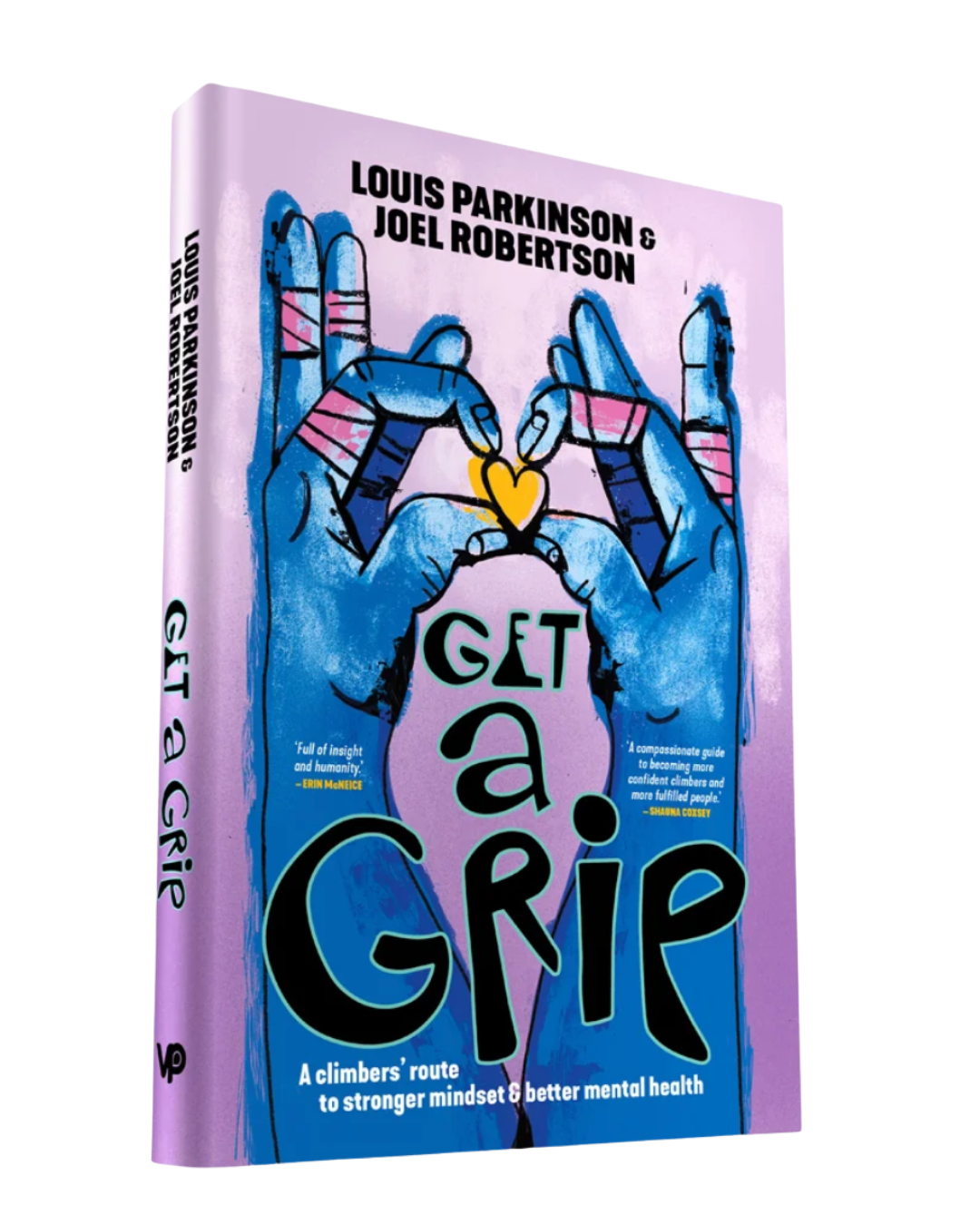 Book cover titled "Get a Grip" by Louis Parkinson and Joel Robertson, with an illustration of two hands forming a heart shape with pink fingerless gloves, a yellow heart shape between them, and a purple background.