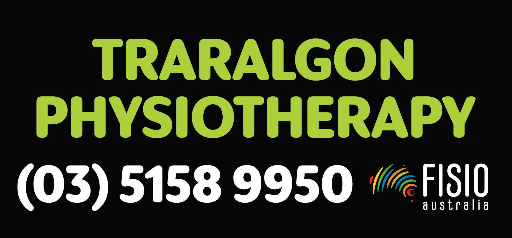 Sign for Traralgon Physiotherapy with contact number and FISO Australia logo