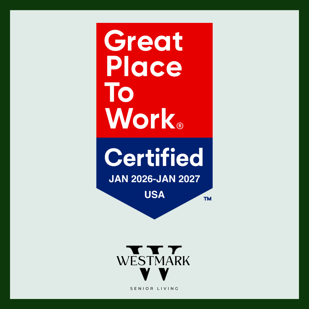 WestMark Senior Living Proud to Be Part of a Great Place to Work® Organization