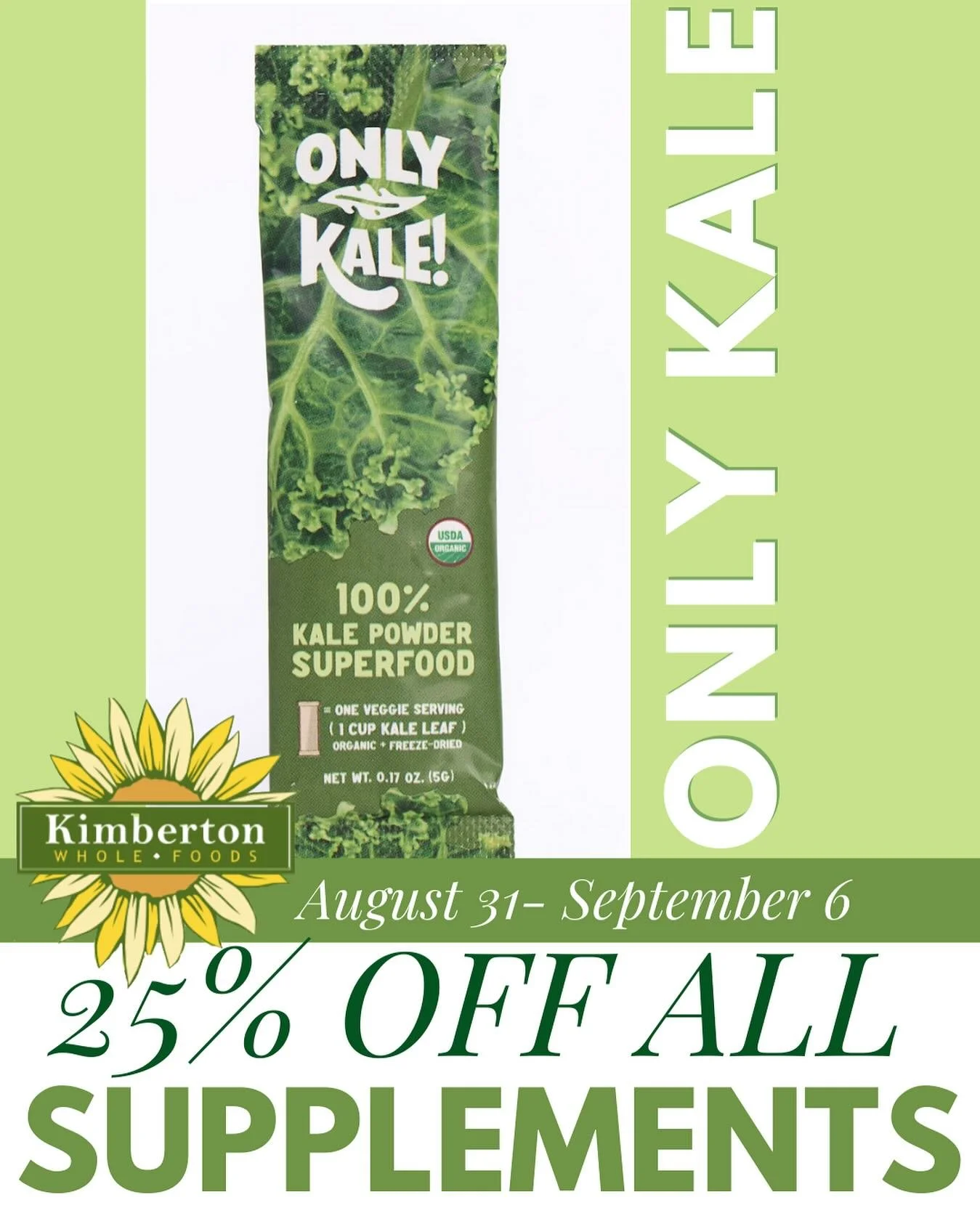 Kimberton Whole Foods is having a sale on supplements, and OnlyKale is included! Stop by the store now through September 6th to save and grab your box today! 🥬✨ #OnlyKale #KimbertonWholeFoods #HealthyLiving #SupplementsSale