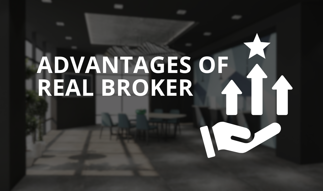 Multifaceted Advantage of REAL Broker