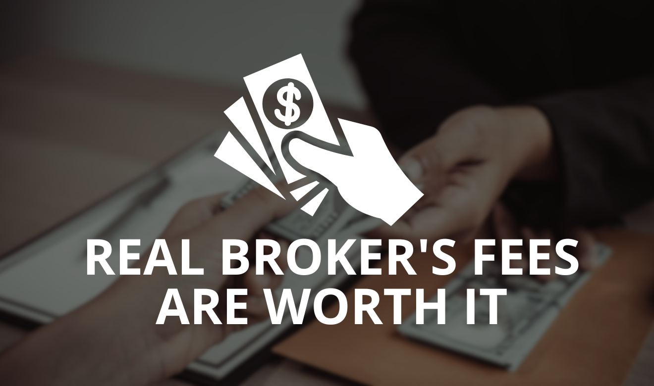 Why REAL Broker’s Fees Are Worth It