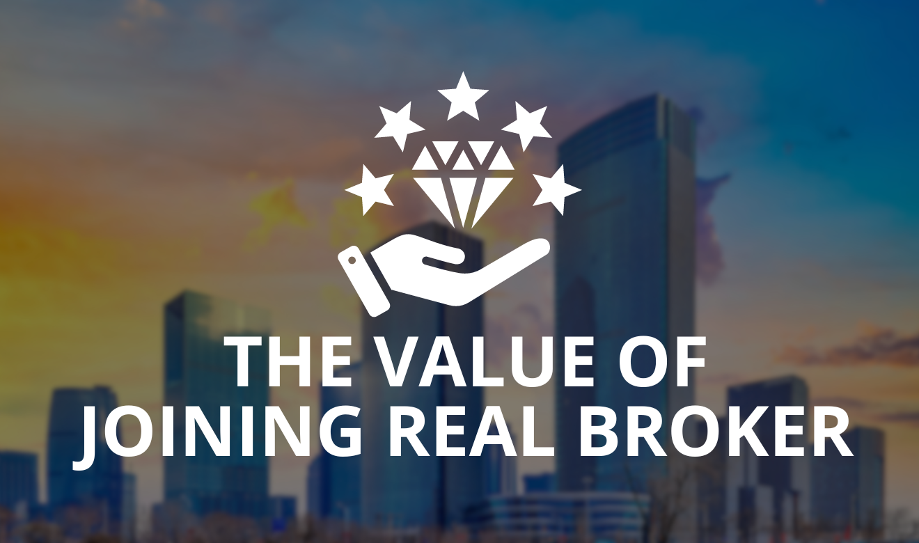 The Value of Joining REAL Broker